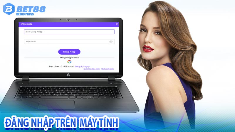 Đăng nhập Bet88 trên máy tính